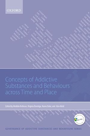 Imagen del vendedor de Concepts of Addictive Substances and Behaviours Across Time and Place a la venta por GreatBookPricesUK