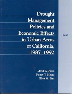 Seller image for Drought Management Policies and Economic Effects on Urban Areas of California : 1987-1992 for sale by GreatBookPrices