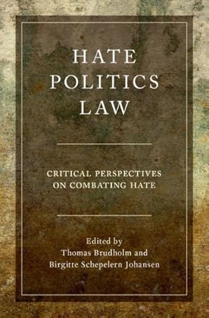Imagen del vendedor de Hate, Politics, Law : Critical Perspectives on Combating Hate a la venta por GreatBookPrices