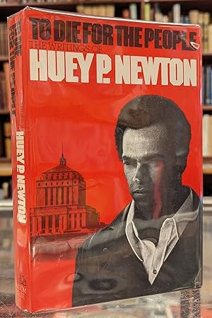 Image du vendeur pour To Die for the People: The Writings of Huey P. Newton mis en vente par Moe's Books