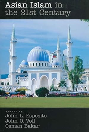 Seller image for Asian Islam in the 21st Century for sale by GreatBookPrices
