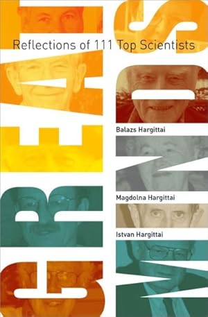 Seller image for Great Minds : Reflections of 111 Top Scientists for sale by GreatBookPrices