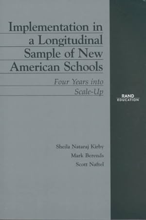Seller image for Implementation in a Longitudinal Sample of New American Schools : Four Years into Scale-Up for sale by GreatBookPrices