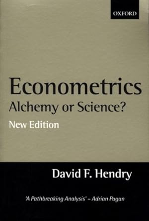 Image du vendeur pour Econometrics Alchemy or Science? : Essays in Econometric Methodology mis en vente par GreatBookPricesUK