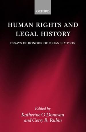 Imagen del vendedor de Human Rights and Legal History : Essays in Honour of Brian Simpson a la venta por GreatBookPrices