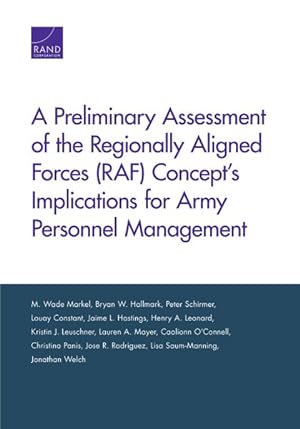 Seller image for Preliminary Assessment of the Regionally Aligned Forces Raf Concept?s Implications for Army Personnel Management for sale by GreatBookPrices