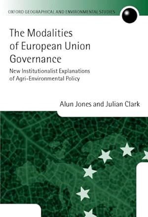 Immagine del venditore per Modalities of European Union Governance : New Institutionalist Explanations of Agri-Environmental Policy venduto da GreatBookPrices