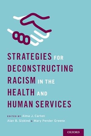 Seller image for Strategies for Deconstructing Racism in the Health and Human Services for sale by GreatBookPrices