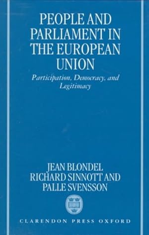 Seller image for People and Parliament in the European Union : Participation, Democracy, and Legitimacy for sale by GreatBookPrices