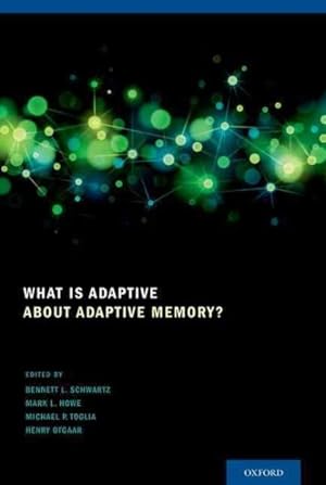 Image du vendeur pour What Is Adaptive about Adaptive Memory? mis en vente par GreatBookPrices