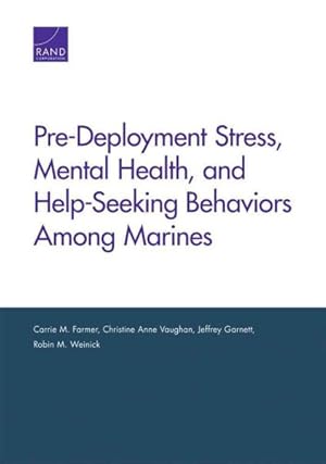 Seller image for Pre-Deployment Stress, Mental Health, and Help-Seeking Behaviors Among Marines for sale by GreatBookPrices