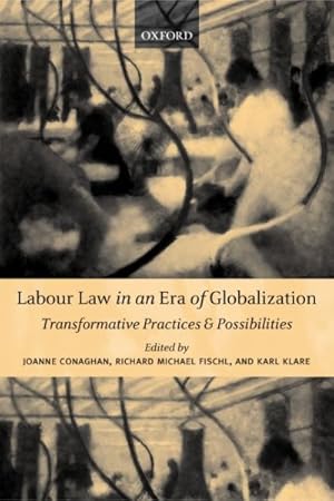 Seller image for Labour Law in an Era of Globalization : Transformative Practices and Possibilities for sale by GreatBookPrices