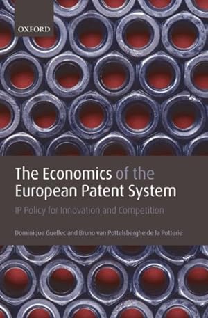 Immagine del venditore per Economics of the European Patent System : IP Policy for Innovation and Competition venduto da GreatBookPricesUK