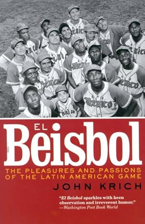 Imagen del vendedor de El Beisbol : The Pleasures and Passions of the Latin American Game a la venta por GreatBookPricesUK