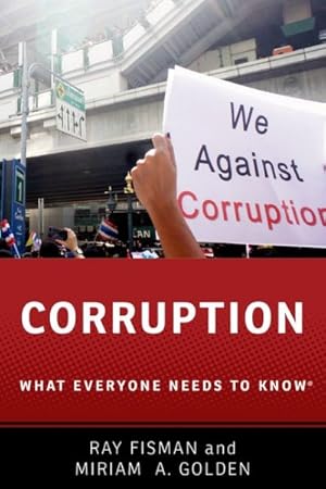 Image du vendeur pour Corruption : What Everyone Needs to Know mis en vente par GreatBookPrices