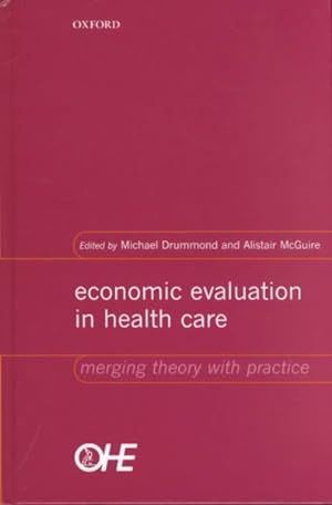 Immagine del venditore per Economic Evaluation in Health Care : Merging Theory With Practice venduto da GreatBookPricesUK