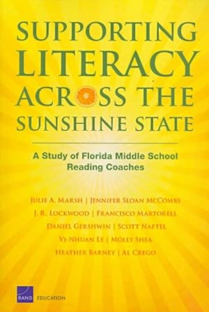 Seller image for Supporting Literacy Across the Sunshine State : A Study of Florida Middle School Reading Coaches for sale by GreatBookPrices