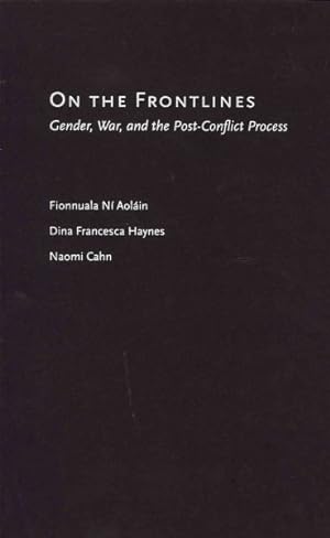 Bild des Verkufers fr On the Frontlines : Gender, War, and the Post-Conflict Process zum Verkauf von GreatBookPricesUK
