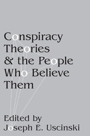 Imagen del vendedor de Conspiracy Theories and the People Who Believe Them a la venta por GreatBookPrices