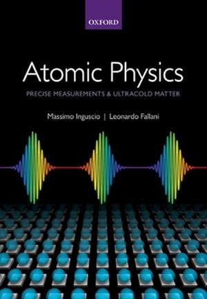 Immagine del venditore per Atomic Physics : Precise Measurements and Ultracold Matter venduto da GreatBookPricesUK
