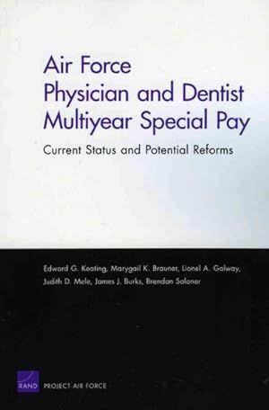 Seller image for Air Force Physician and Dental Multiyear Special Pay : Current Status and Potential Reforms for sale by GreatBookPrices