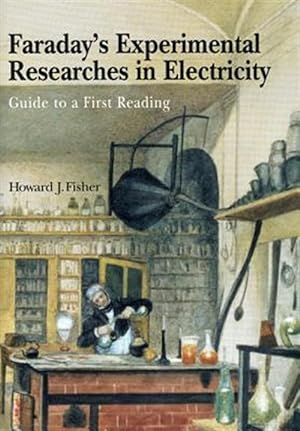 Seller image for Faraday's Experimental Researches in Electricity : Guide to a First Reading for sale by GreatBookPrices