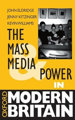 Seller image for Mass Media and Power in Modern Britain for sale by GreatBookPricesUK