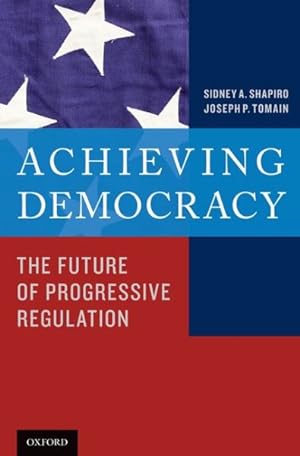 Immagine del venditore per Achieving Democracy : The Future of Progressive Regulation venduto da GreatBookPricesUK