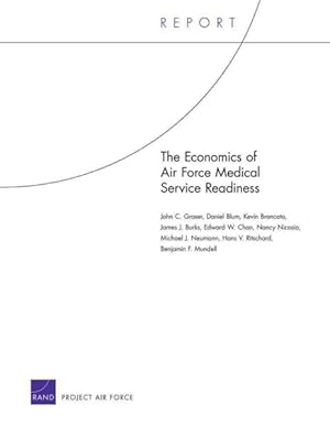 Seller image for Economics of Air Force Medical Service Readiness for sale by GreatBookPrices