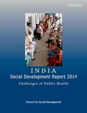 Seller image for India Social Development Report 2014 : Challenges of Public Health for sale by GreatBookPrices