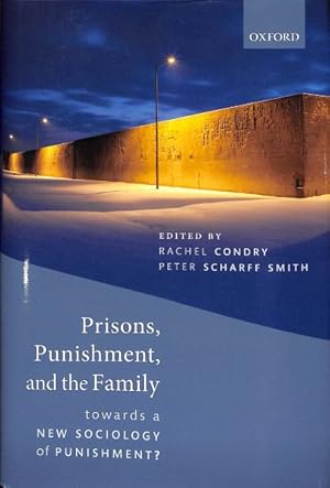 Seller image for Prisons, Punishment, and the Family : Towards a New Sociology of Punishment for sale by GreatBookPrices