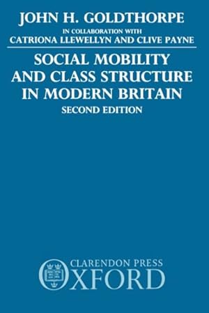 Image du vendeur pour Social Mobility and Class Structure in Modern Britain mis en vente par GreatBookPricesUK