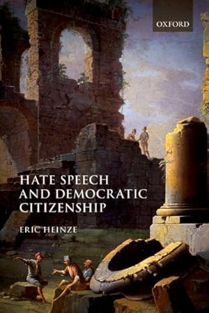 Immagine del venditore per Hate Speech and Democratic Citizenship venduto da GreatBookPrices