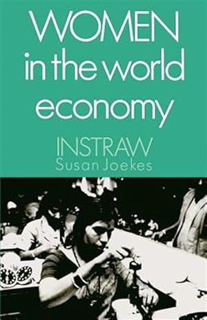 Seller image for Women in the World Economy : An Instraw Study for sale by GreatBookPricesUK