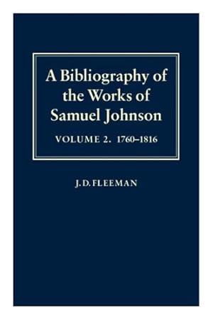Seller image for Bibliography of the Works of Samuel Johnson : Treating His Published Works from the Beginnings to 1984 for sale by GreatBookPrices