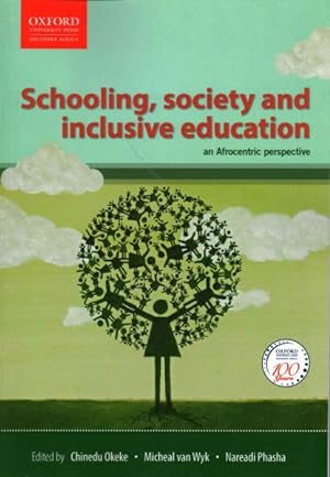 Seller image for Schooling, Society and Inclusive Education : An Afrocentric Perspective for sale by GreatBookPrices