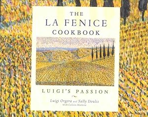 Seller image for LA Fenice Cookbook : Luigi's Passion for sale by GreatBookPricesUK