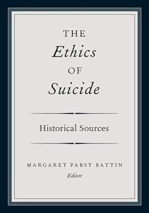 Seller image for Ethics of Suicide : Historical Sources for sale by GreatBookPrices