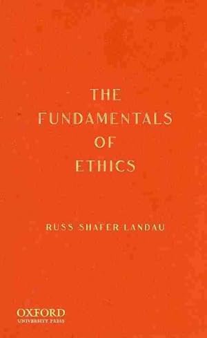 Image du vendeur pour Fundamentals of Ethics mis en vente par GreatBookPricesUK