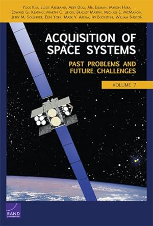 Seller image for Acquisition of Space Systems : Past Problems and Future Challenges for sale by GreatBookPrices