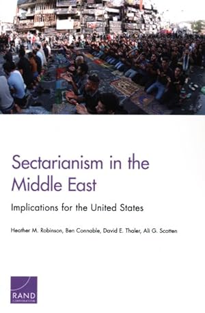 Immagine del venditore per Sectarianism in the Middle East : Implications for the United States venduto da GreatBookPrices