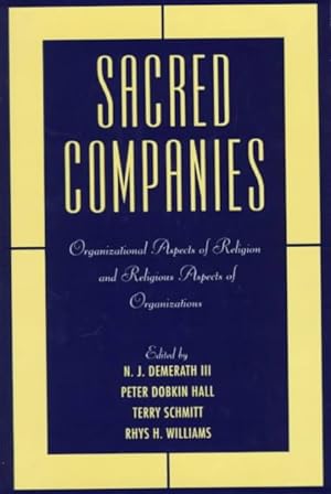 Seller image for Sacred Companies : Organizational Aspects of Religion and Religious Aspects of Organizations for sale by GreatBookPrices