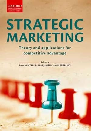 Seller image for Strategic Marketing : Theory and Applications for Competitive Advantage for sale by GreatBookPricesUK