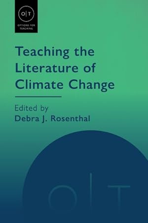 Bild des Verkufers fr Teaching the Literature of Climate Change zum Verkauf von GreatBookPrices