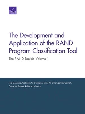 Image du vendeur pour Development and Application of the RAND Program Classification Tool mis en vente par GreatBookPrices