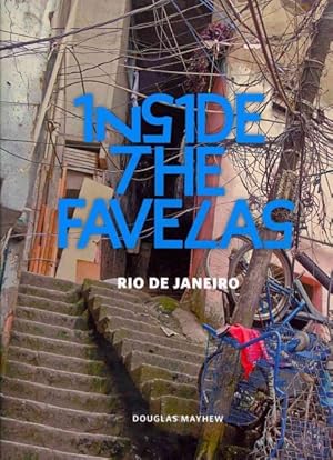 Immagine del venditore per Inside the Favelas : Rio De Janeiro venduto da GreatBookPrices