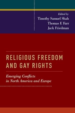 Imagen del vendedor de Religious Freedom and Gay Rights : Emerging Conflicts in the United States and Europe a la venta por GreatBookPrices
