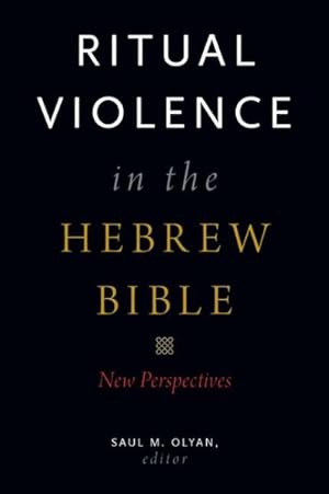 Immagine del venditore per Ritual Violence in the Hebrew Bible : New Perspectives venduto da GreatBookPrices