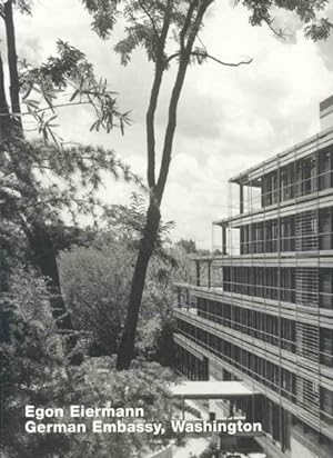 Seller image for Egon Eiermann, German Embassy, Washington for sale by GreatBookPrices