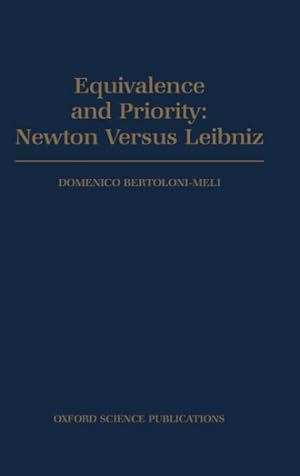 Bild des Verkufers fr Equivalence and Priority : Newton Versus Leibniz : Including Leibniz's Unpublished Manuscripts on the Principia zum Verkauf von GreatBookPrices